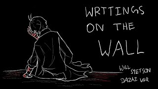 Writing on the Wall//DAZAI ANIMATIC//BEAST SPOILERS