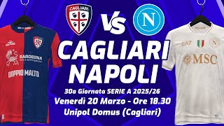 CAGLIARI vs NAPOLI 0-1 ▪︎ 30ª  GIORNATA SERIE A 2025/26 ▪︎ DIRETTA LIVE STATISTICHE &amp; CAMPO 3D