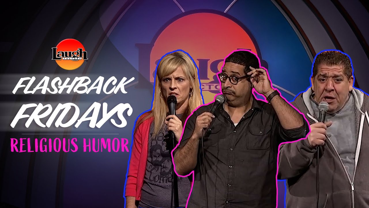 Flashback Fridays | Religious Humor | Laugh Factory Stand Up Comedy ...