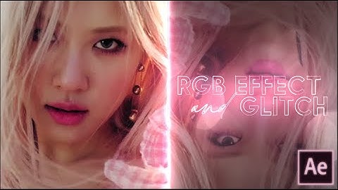 rgb rainbow effect & glitch // after effects tutorial