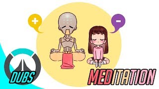 Overwatch Dubs: Meditation (ft. James Dijit)