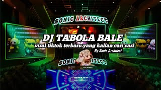 DJ TABOLA BALE VIRAL TIKTOK TERBARU 2025 YANG KALIAN CARI 