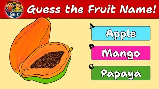 See The Picture & Guess The Right Fruit Name Fruit Quiz For Kids