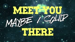 Video thumbnail of "MEET YOU THERE 2.0 BUSTED X NECK DEEP (LYRIC VIDEO)"