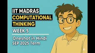 IIT Madras Week 5 Computational Thinking | Oneshot in Hindi | SEP 2025 Term