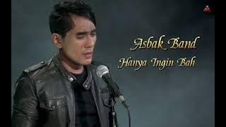 Asbak Band - Hanya Ingin Bahagia (Lyric)