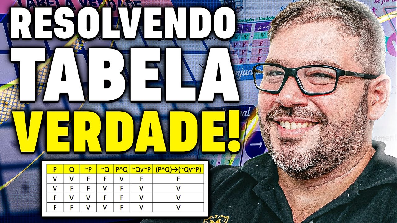 Como Resolver Questões de Tabela Verdade de Forma Simples e Rápida!