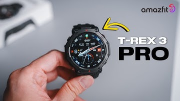 Amazfit T-Rex 3 Pro: The Features You