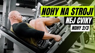 NOHY NA STROJI | Top cviky na rozvoj svalové hmoty. Cvičení pro sílu v nohách.