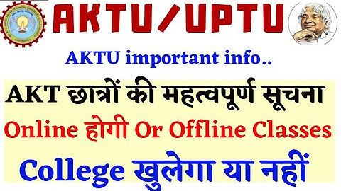Aktu Online or Offline ? Aktu Latest News | AKTU Student important update | Aktu Classes Today News