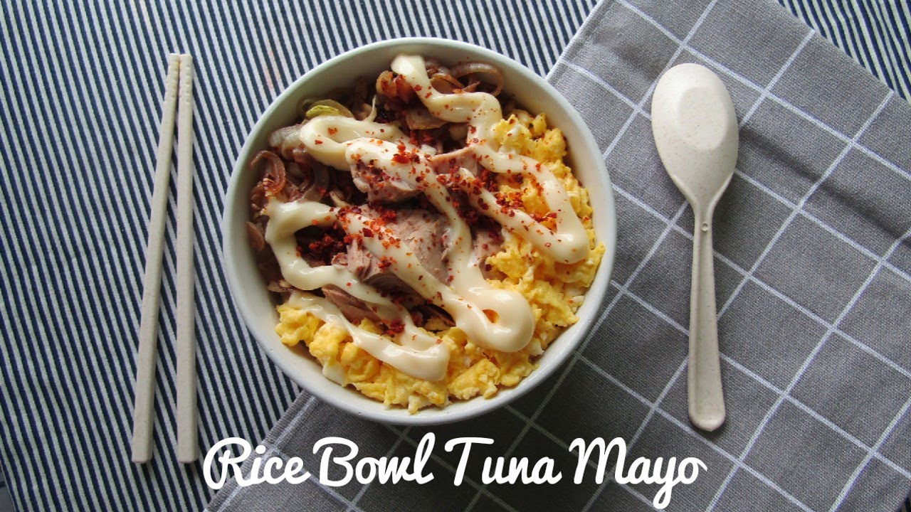 5 Menit Langsung Jadi, Resep Rice Bowl Tuna Mayo YouTube