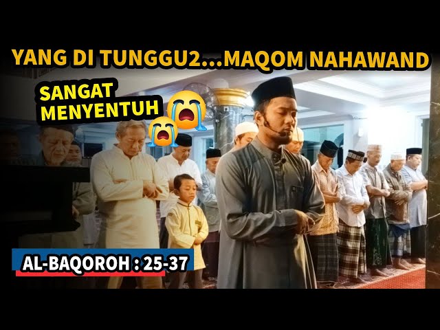 IRAMA YANG DI TUNGGU..NAHAWAND Merdu | Surah Al-baqoroh 25-37 || Shidqi Abu usamah class=