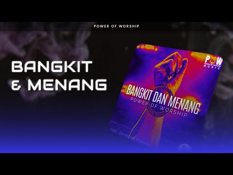 Power Of Worship - Bangkit & Menang (Official Audio)