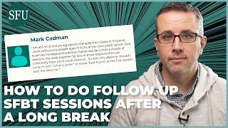 How to Approach Follow Up SFBT Therapy Sessions After a Long Break | Adam Answers #therapy