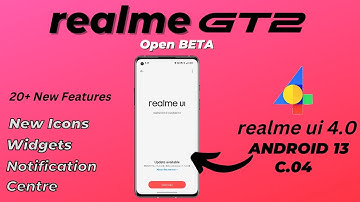 New Realme GT 2 Android 13 Update | Realme UI 4.0 | Version C.04 | New Icons, Animations and More..