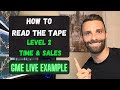 How To Read The Tape for Day Trading | Level 2 and Time & Sales