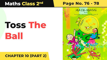 Toss the Ball (Part 2) - Add Our Points | Class 2 Maths Chapter 10 | Math Magic Book Pg No.76-78
