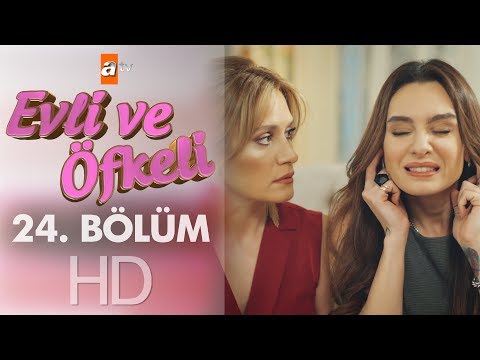 Evli ve Öfkeli 24. Bölüm