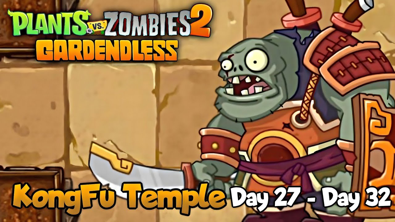 Plants Vs. Zombies 2: Gardendless - KongFu Temple Day 27 to Day 32