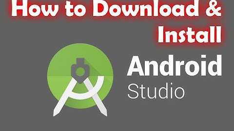 How to Download and Install Android Studio 2019
