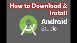 How to Download and Install Android Studio 2019