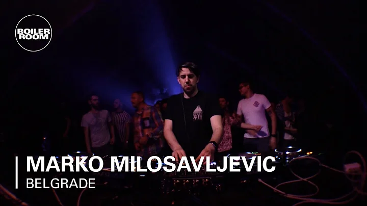 Marko Milosavljevic | Boiler Room x Belgrade: Drugstore