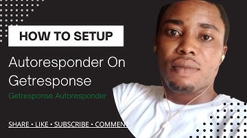 How To Setup Email Autoresponder On Getresponse