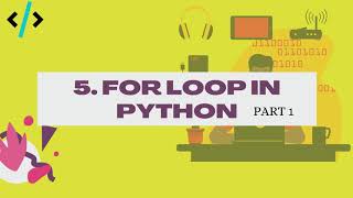 Python for Data Science -  5. For Loop in Python (Part 1)