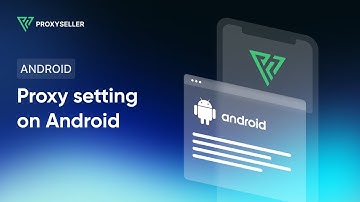 Step-by-step proxy setting on Android