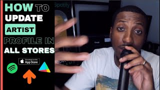How To Update Artist Profile On All Platforms Stores
