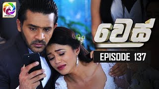 Wes | Episode 137 | Swarnavahini