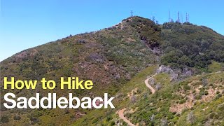 How to Hike Saddleback Mountain (Santiago Peak)