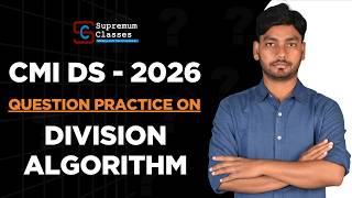 CMI DS | Question Practice On Division Algorithm