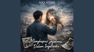 Menghapus Jejakmu Dalam Ingatanku