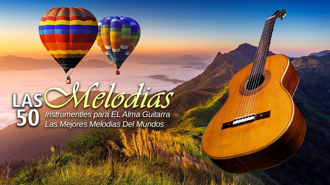 Las Mejores Melodías Instrumentales Guitarra Instrumental Romantica ...