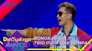 DAHSYATNYA AWARDS 2020 - Ketahuan! Trio Pupa Aslinya Gak kompak [16 Agustus 2020]