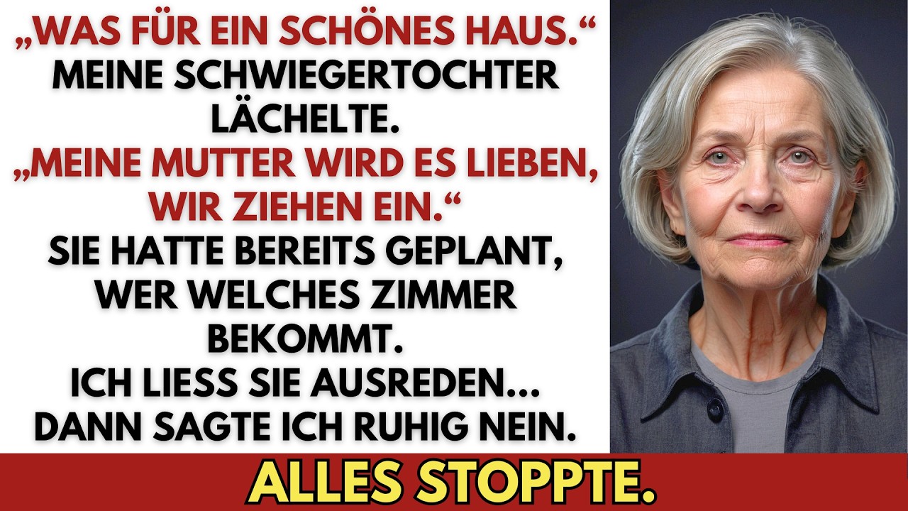 „Schönes Haus. Mutter wird es lieben—wir ziehen ein“, sagte meine Schwiegertochter. Ich sagte nein!?