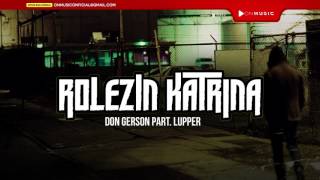 Don Gerson part. Lupper - Rolezin Katrina