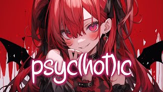 「Nightcore」 psyc(hot)ic - Rachel Lorin ♡ (Lyrics)