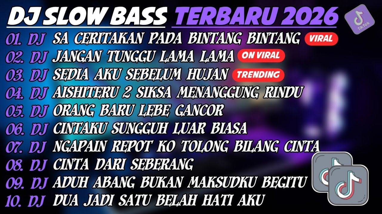 DJ SLOW BASS TERBARU 2026🎵DJ SA CERITAKAN PADA BINTANG BINTANG🎵DJ JANGAN TUNGGU LAMA²🎵FULL ALBUM 