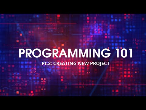 Creating new project | Programming 101 for Beginners using C++ (Part 2)