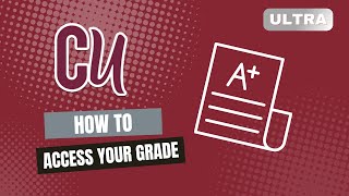 How to Access Your Grade (Ultra)