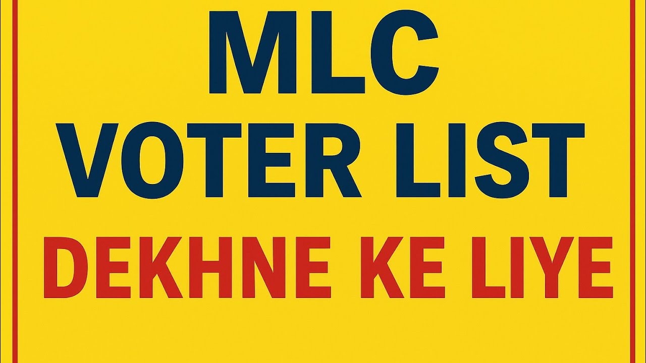 MLC VOTER LIST 2025 kaise dhekhe 