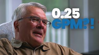 1/4 GPM?! | A Customer Testimonial