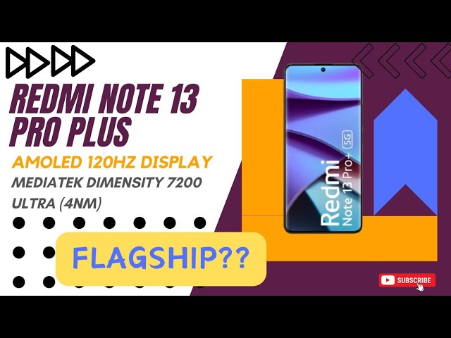 120W fast charging and Dimensity 7200 Ultra: Features of Redmi Note 13 Pro  Plus become clear!