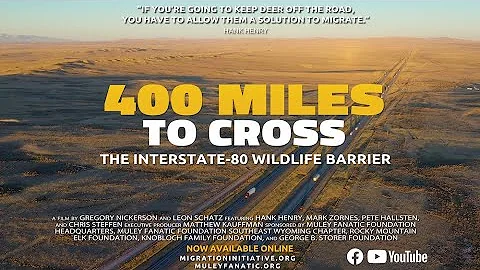 400 Miles to Cross: The Interstate 80 Wildlife Barrier