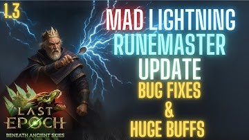 Last Epoch 1.3 HUGE Bug Fixes for Mad Lightning Runemaster