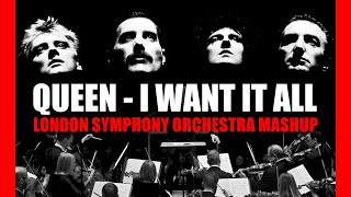 Queen - I Want It All (London Symphony Orchestra Mashup)