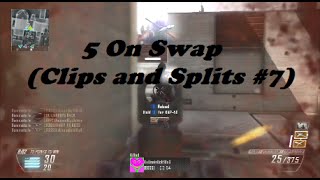 5 ON SWAP!! (Clips and Splits #7)