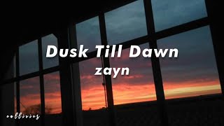 Dusk Till Dawn - Zayn [ Solo Version - Without SIA ] | Lyrics Resimi